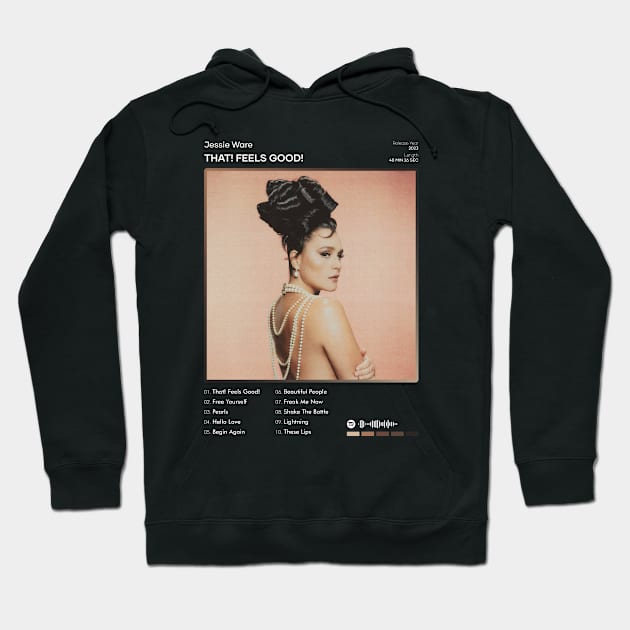 Jessie Ware - That! Feels Good! Tracklist Album Hoodie by 80sRetro